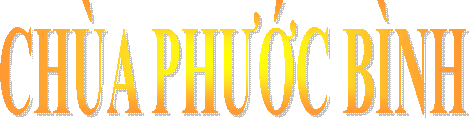 CH�A PHƯỚC B�NH