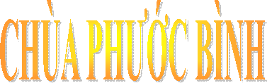 CH�A PHƯỚC B�NH